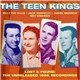 The Teen Kings - Lost & Found: The Unreleased 1956 Recordings